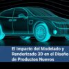 modelado 3d de productos nuevos